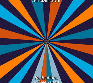 Reflections Of Relevance by Sinclair Soul